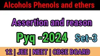 12 | JEE | NEET | Alcohols Phenols and ethers pyq | pyq Chemistry 2024 | set-3