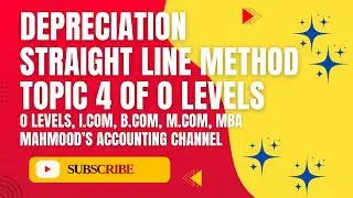 Depreciation & Disposal of Asset | Straight Line Method | Calculation & Journal Entry l O Level l