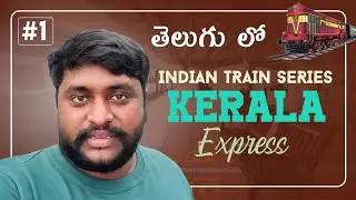 My First Train Travelling Vlog | Kerala Express 02626 | Indian Train Series |
