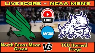 🔴 North Texas Mean Green vs TCU Horned Frogs | NCAA Men&rsquo;s Basketball | Live Score Update December 7