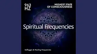 963 Hz Divine Connection