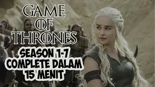 Rekap Game of Thrones Season 1-7 Dalam 15 Menit - Bahasa Indonesia