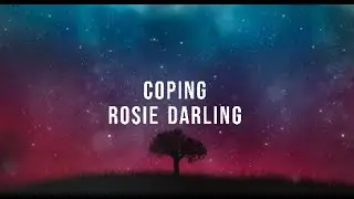 Coping - Rosie Darling (Lyrics)