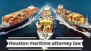 Houston maritime attorney law