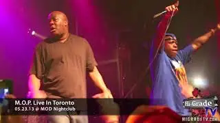 M.O.P.  Live In Toronto @HiGradeTV