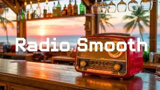 Radio Smooth | Приятные звуки для лучшего дня
