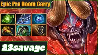 23savage - Doom Carry Cancer - Dota 2 - Full Pro Gameplay - Improve Your Gameplay!