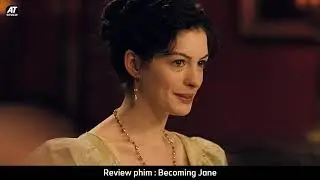[Review Phim] : Becoming Jane -  Khi t&igrave;nh y&ecirc;u va chạm định kiến x&atilde; hội