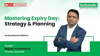 Mastering Expiry Day | Strategies Every Trader Must Know | Webinar by Indiabulls Securities Limited