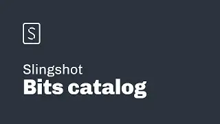 How to modify bits settings and bits catalog in Slingshot