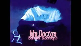 40 Oz & Chronic Dice - Mr. Doctor [ Setripn' Bloccstyle ] --((HQ))-- LYRICS