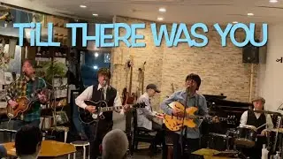 Till There Was You  〜  Michelle （Beatles cover）KamaP & Friends