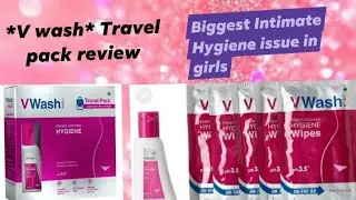 *v wash* Travel mini intimate hygiene pack review ll biggest issue in girls ll #intimateHygiene