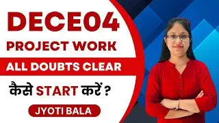 Dece04 Project Work All Doubts Clear ||Dece04 Project 2024-2025||Gursehaj Coaching Classes