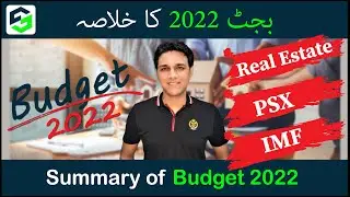 Budget 2022 Highlights | Real Estate | Pakistan Stock Exchange | IMF