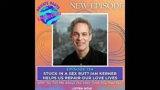 Stuck in a Sex Rut? Ian Kerner Helps Us Repair Our Love Lives with 