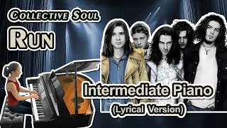 Run (Collective Soul) Piano Sheet Music (Intermediate: Lyrical Version) Arranged by Jennifer Eklund