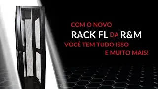 Rack FL. Chegou o novo rack da R&M com venda exclusiva pela GP Cabling.
