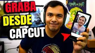 COMO GRABAR VIDEOS DESDE TU CELULAR EN CAPCUT MOVIL (HD) 🤳📸 | FERCONECTA | TUTORIAL