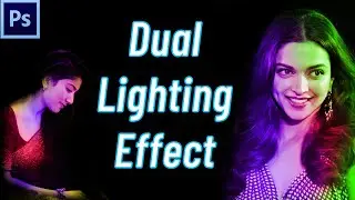How to create Dual Lighting Effect in Photoshop