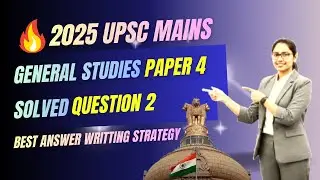 UPSC Mains 2025 GS Paper4 Q2a&b🎯|Solved ✅| Best Answer Writing Strategy🔥| Ethics, Integrity&Aptitude