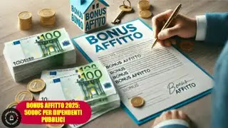 Bonus Affitti 2025: Fino a 5000&euro; per chi si trasferisce per lavoro, anche per dipendenti pubblici!