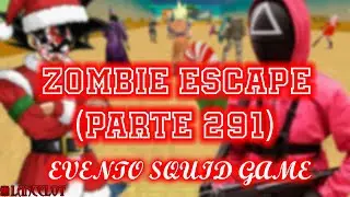 Loquendo Zombie Escape Counter 1.6 Strike Parte 291 EVENTO SQUID GAME | LANCELOTgames