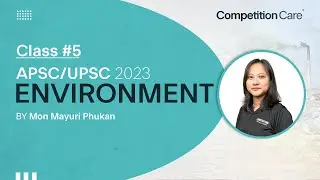 Environment Class 5 -  Crack APSC/UPSC Exam with Competition Care - Assam's Best APSC/UPSC Coaching