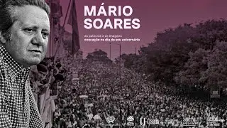 Mário Soares: as imagens e as palavras - evocação no dia do seu centenário (gravação integral)