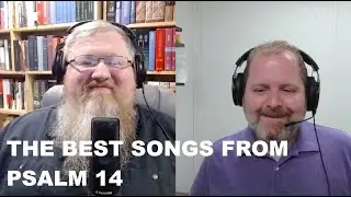 The Best 10 Songs from Psalm 14