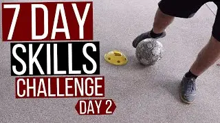 7 Day Soccer Skills Challenge At Home // Day 2 - Ball Mastery Soccer Drills At Home