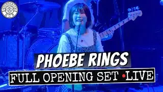 Phoebe Rings Full Opening Set LIVE