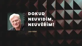 Dokud neuvidím, neuvěřím! O identitě, pravdivosti a 