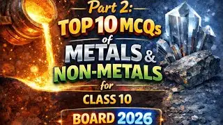 Top 10 MCQ ( Moderate) | Metal & Non-Metal | Boards 2026|  Class 10th Science |