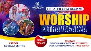 GREATER GEM REGION || WORSHIP EXTRAVAGANZA || 26.12.2025