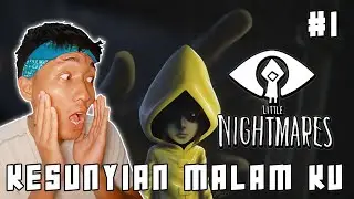 Main Lagi Game Horror Legendaris Ini… Masih Seseram Dulu? - Little Nightmares | Part 1
