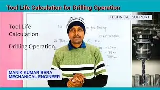 Tool Life Calculation for Drilling Operation | Manik Kumar Bera