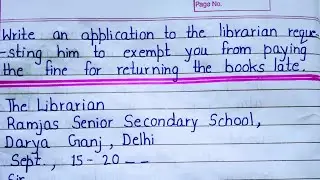 Application for Librarian Requesting him to Exempt you from paying Fine for Returning books Late