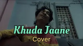 Khuda Jaane || KK || Acoustic cover by Utsab