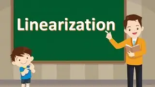 Linearization