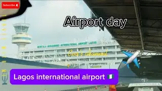 LAGOS INTERNATIONAL AIRPORT 🇳🇬| DEPARTURE 🛫 