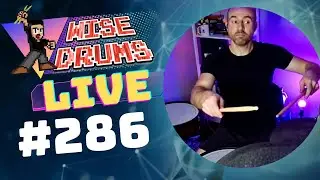 Happy Friday! It's DRUM TIME!  | WiseDrums LIVE 286