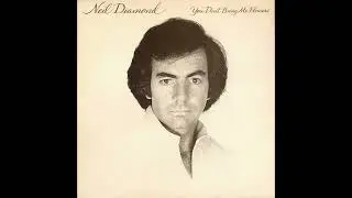 Neil Diamond - You Don't Bring Me Flowers (1978) Part 3 (Full Album)