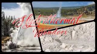 Hydrothermal Wonders of Yellowstone