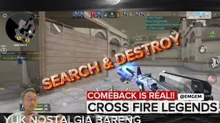 MAIN SEARCH AND DESTROY l Lawannya EZ Bangett!! CrossFire Legends 2025 