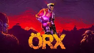 ORX - #Прохождение 2