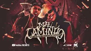 MC J Mito   Mal Caminho ( DJ Jo&atilde;o da Inestan e DJ TG Da ) &Aacute;udio Oficial