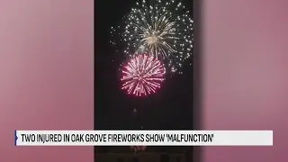 Two injured in explosion at Oak Grove fireworks show