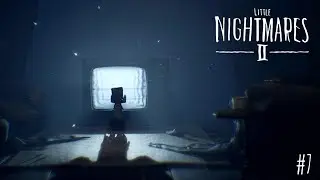 LOS TELEVISORES #7 LITTLE NIGHTMARES 2 | Gameplay Español