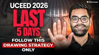 UCEED 2026: The Only Drawing Strategy to Use in the Final Days | High-Score Tips